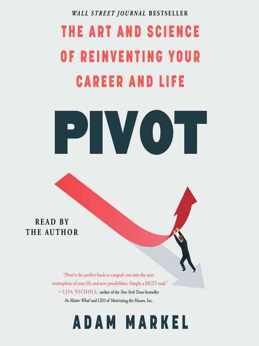 Pivot [electronic resource] : the art and science of reinventing your life